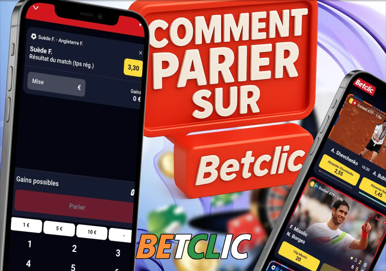 Guide étape par étape pour placer un pari via l’application Betclic